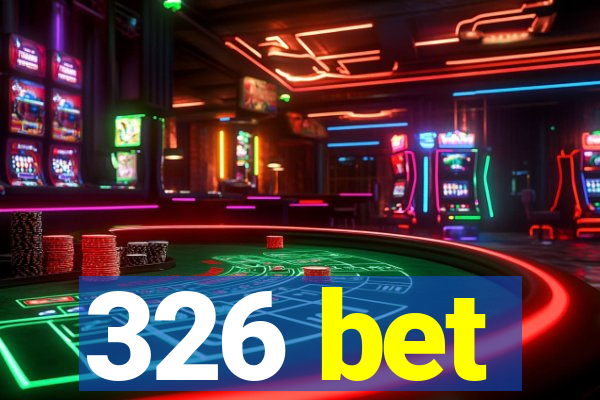 326 bet